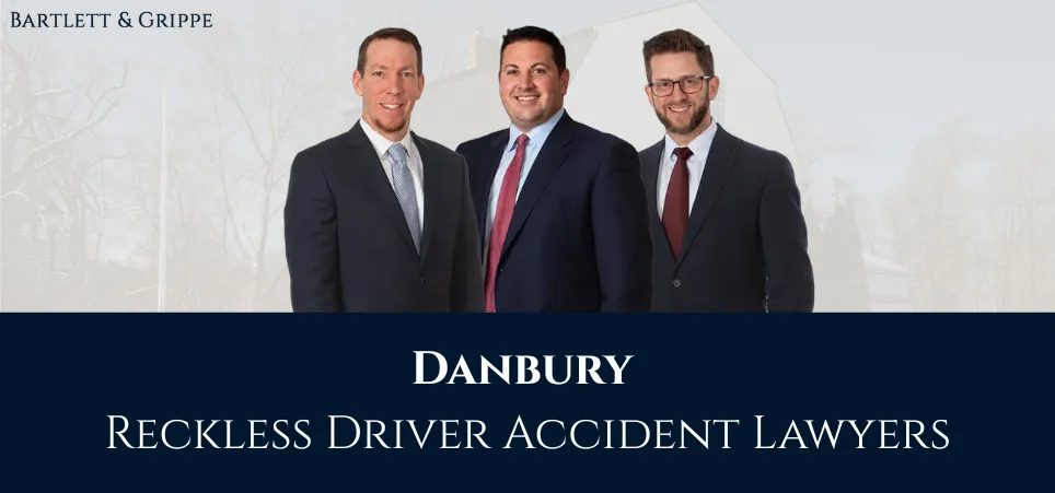 Danbury Reckless Driver Accident Lawyer-img